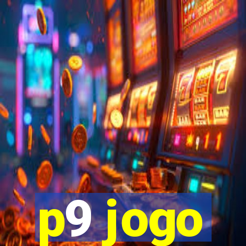 p9 jogo